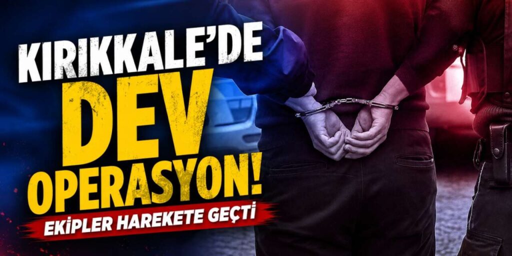 kirikkale’de-dev-operasyon!-ekipler-harekete-gecti