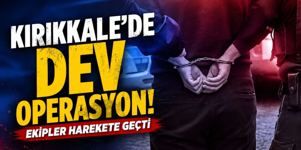 kirikkale’de-dev-operasyon!-ekipler-harekete-gecti