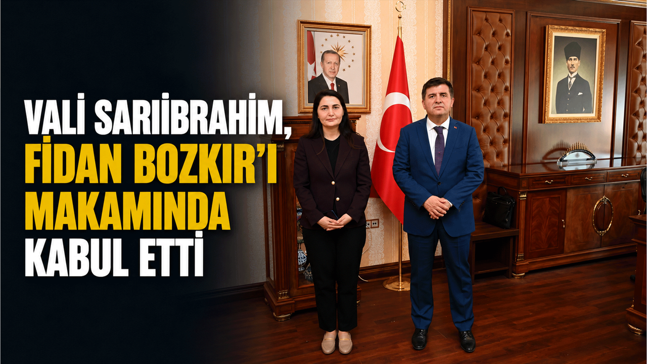 vali-sariibrahim,-fidan-bozkir’i-makaminda-kabul-etti