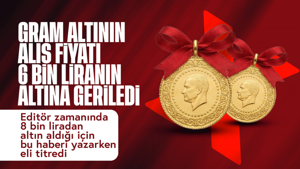 gram-altinin-alis-fiyati-6-bin-liranin-altina-geriledi