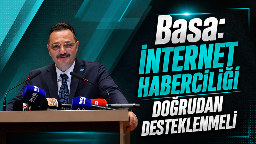 basa:-“internet-haberciligi-artik-dogrudan-desteklenmeli”