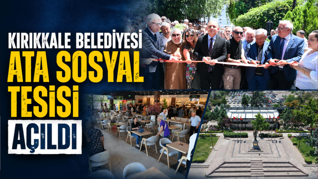 kirikkale-belediyesi-ata-sosyal-tesisi-acildi