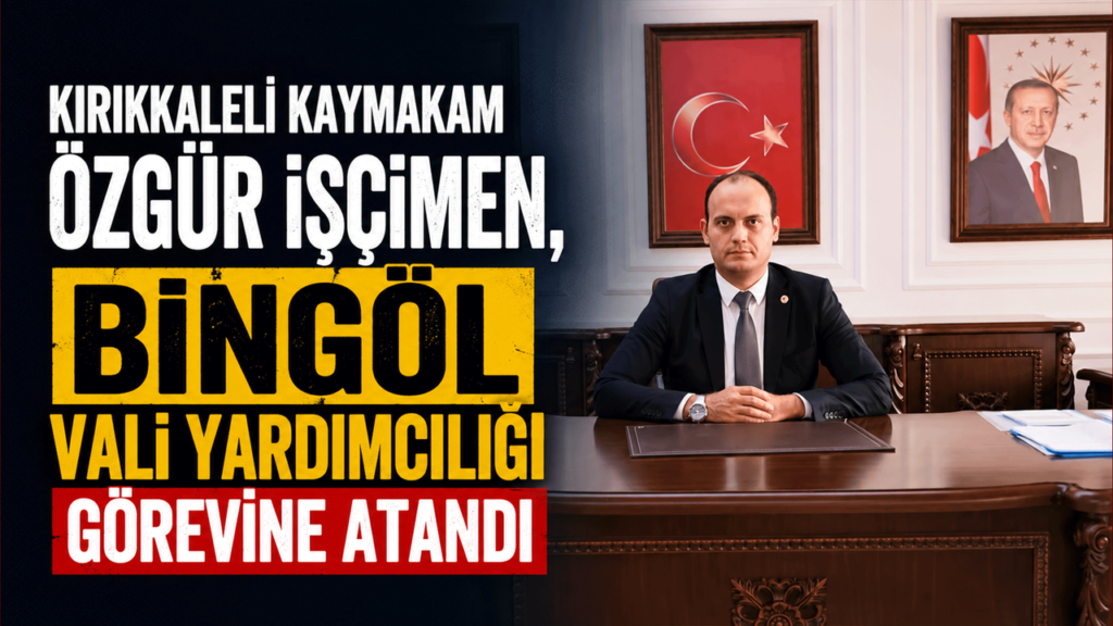 kirikkaleli-kaymakam-ozgur-iscimen,-bingol-vali-yardimciligi-gorevine-atandi