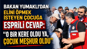 Bakan Yumaklı’dan elini öpmek isteyen çocuğa esprili cevap