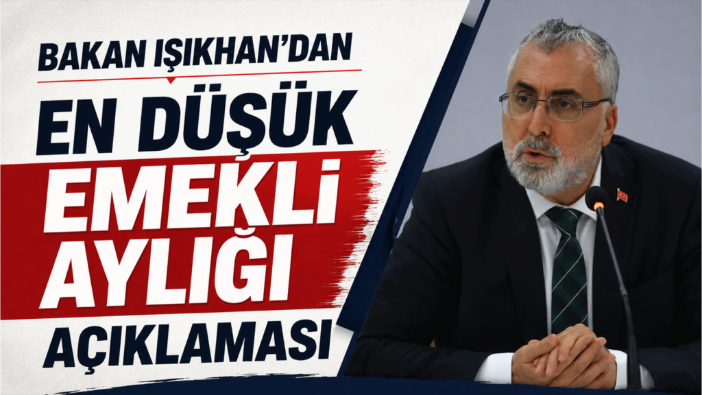 bakan-isikhan’dan-en-dusuk-emekli-ayligi-aciklamasi