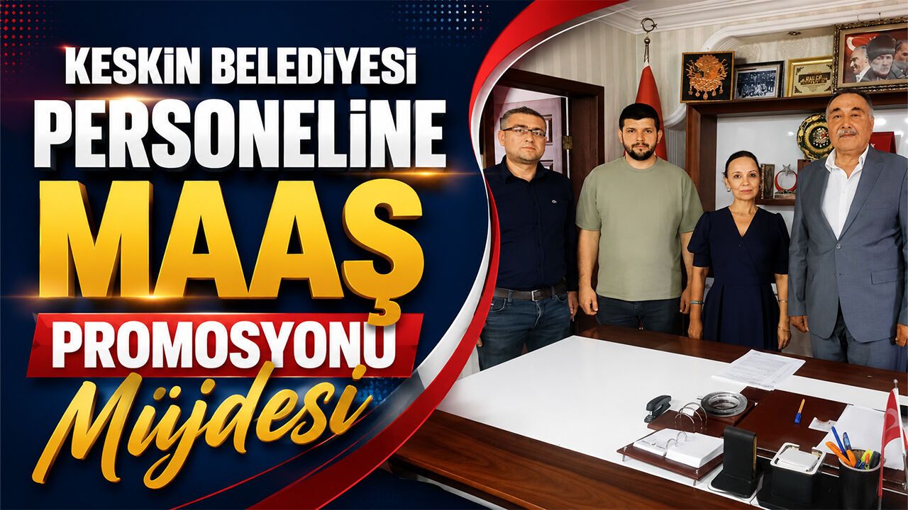 keskin-belediyesi-personeline-maas-promosyonu-mujdesi