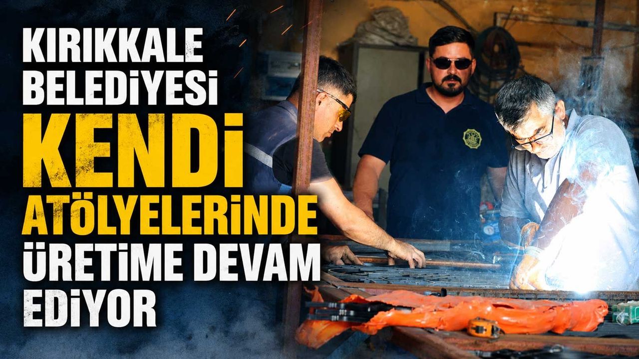 kirikkale-belediyesi-kendi-atolyelerinde-uretime-devam-ediyor