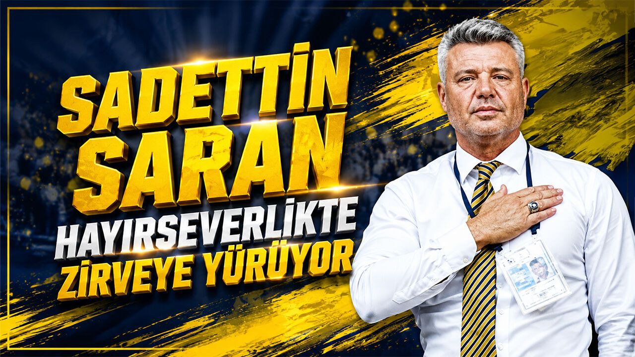 sadettin-saran-hayirseverlikte-zirveye-yuruyor
