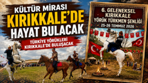 Kültür Mirası Kırıkkale’de Hayat Bulacak