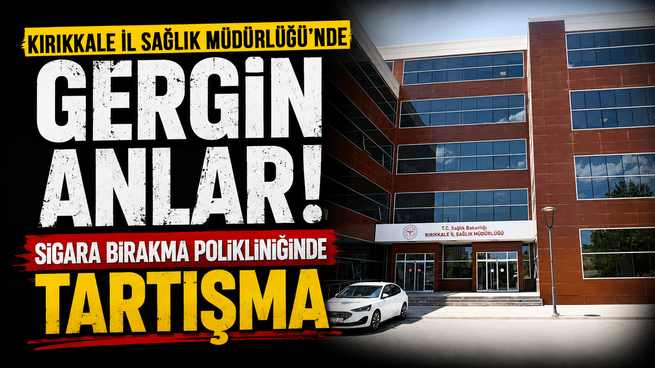 kirikkale-toplum-sagligi-merkezi’nde-gergin-anlar:-sigara-birakma-polikliniginde-tartisma