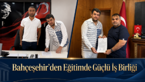 Bahçeşehir’den Eğitimde Güçlü İş Birliği