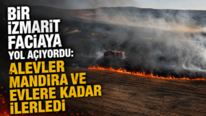 Bir izmarit faciaya yol açıyordu: Alevler mandıra ve evlere kadar ilerledi