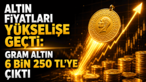 Altın fiyatlarında yükselişe geçti: Gram altın 6 bin 250 TL’ye çıktı