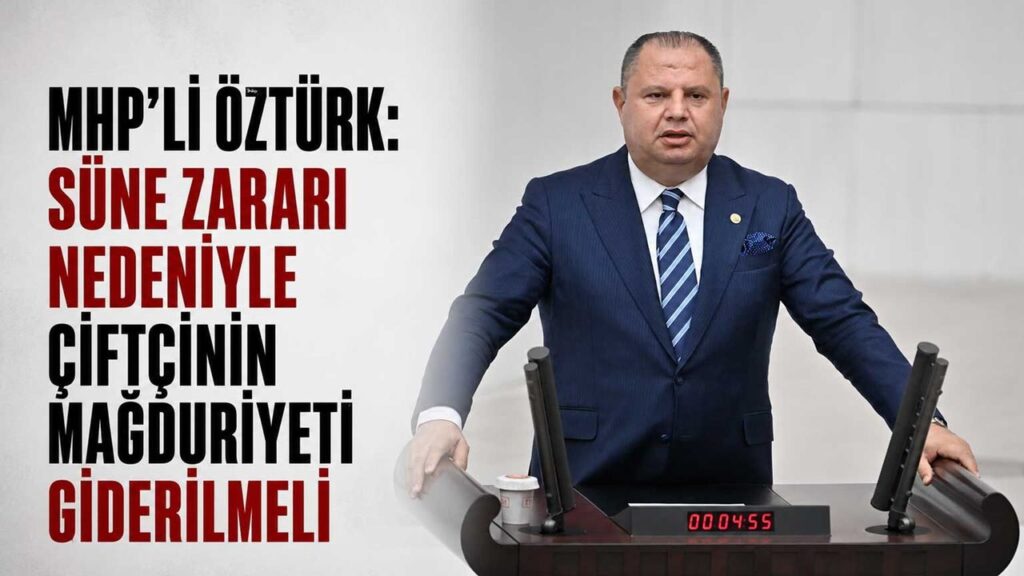 mhp’li-ozturk:-sune-zarari-nedeniyle-ciftcinin-magduriyeti-giderilmeli