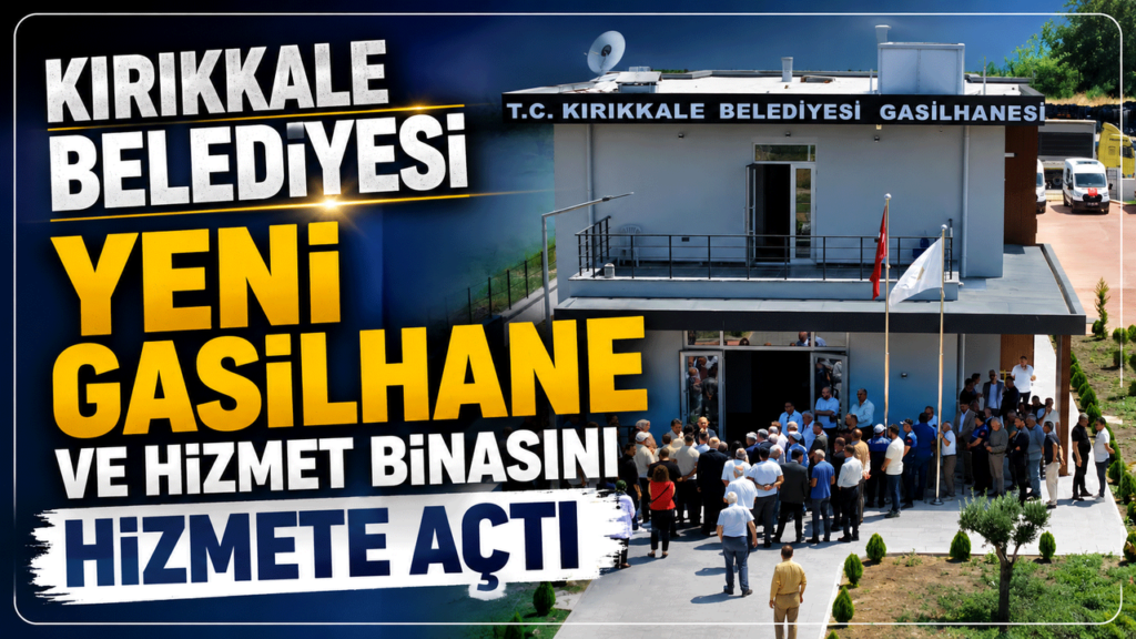 kirikkale-belediyesi-yeni-gasilhane-ve-hizmet-binasini-hizmete-acti