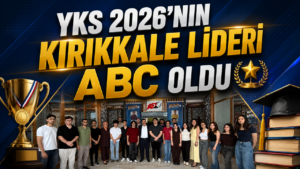 YKS 2026’nın Kırıkkale Lideri ABC Oldu