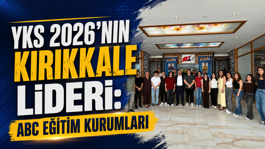 yks-2026-kirikkale-birincisi-abc-egitim-kurumlari’ndan