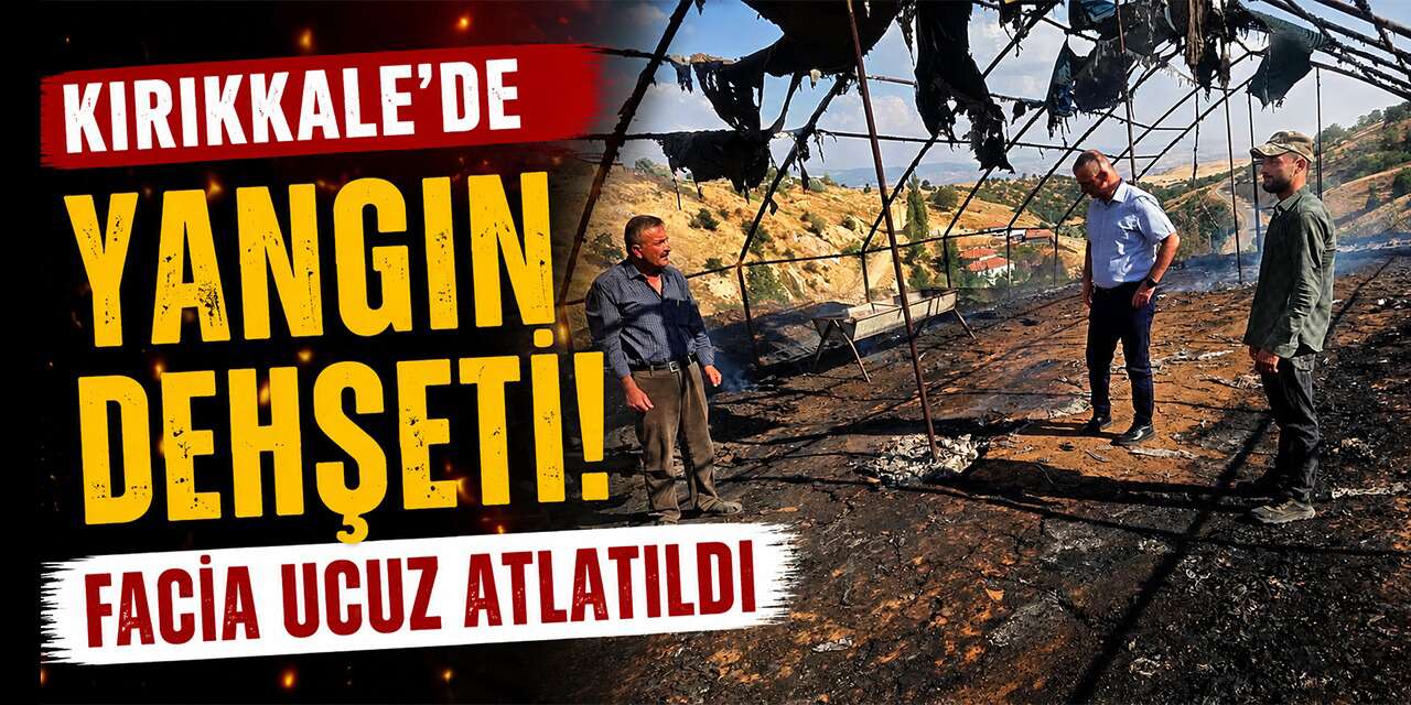 kirikkale’de-yangin-dehseti!-hayvan-cadiri-alev-topuna-dondu