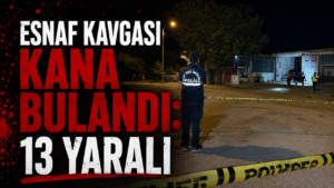Esnaf Kavgası Kana Bulandı:13 Yaralı