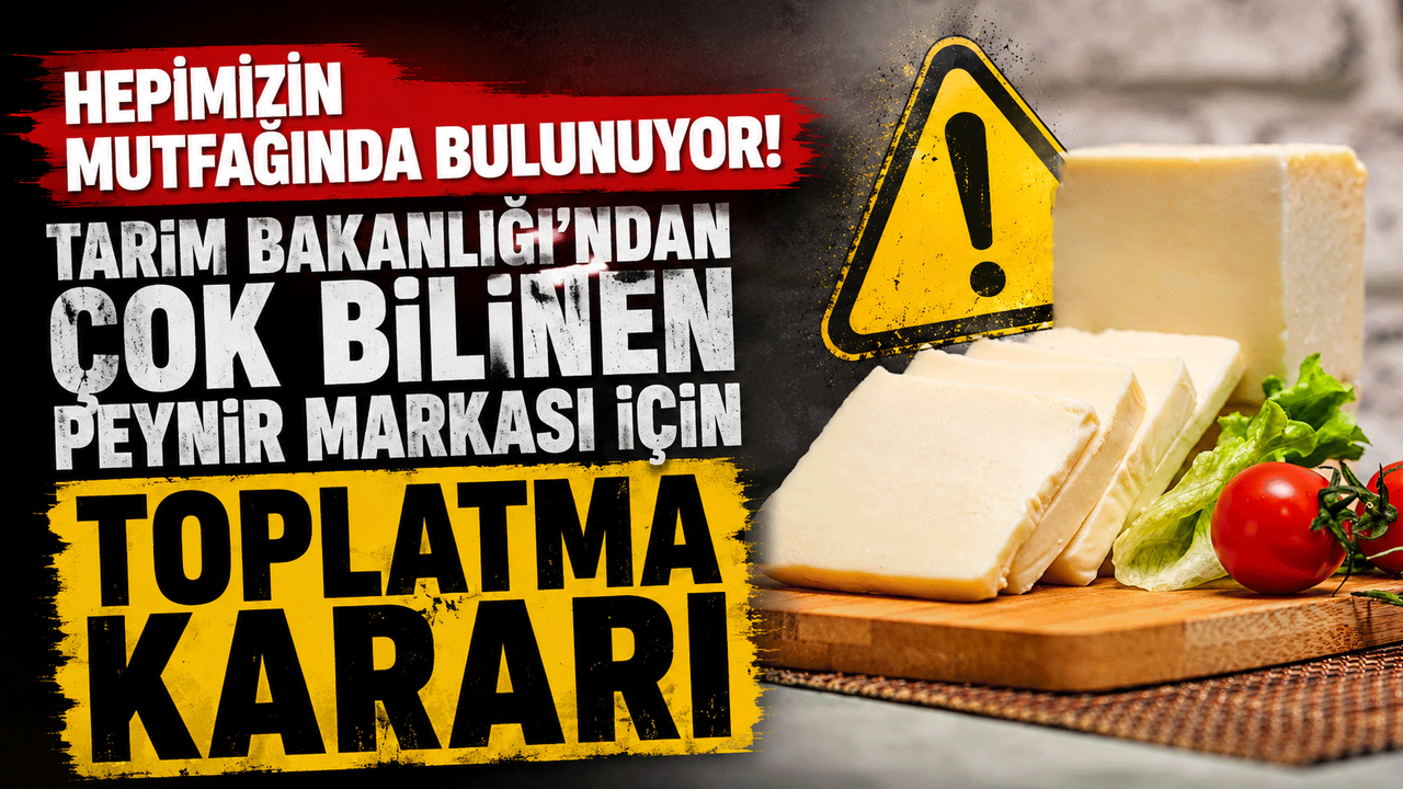 tarim-bakanligi’ndan-cok-bilinen-peynir-markasi-icin-toplatma-karari