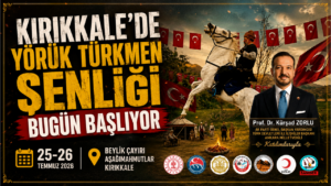 Kırıkkale’de Yörük Türkmen Şenliği bugün başlıyor