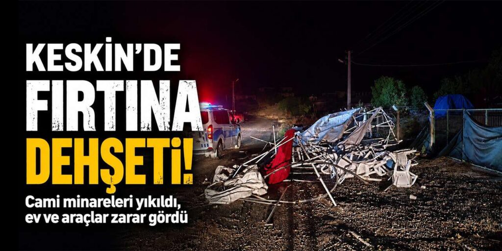 keskin’de-firtina-dehseti!-minare-yikildi,-ev-ve-araclar-zarar-gordu