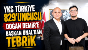 YKS Türkiye 829’uncusu Doğan Demir’e Başkan Önal’dan tebrik