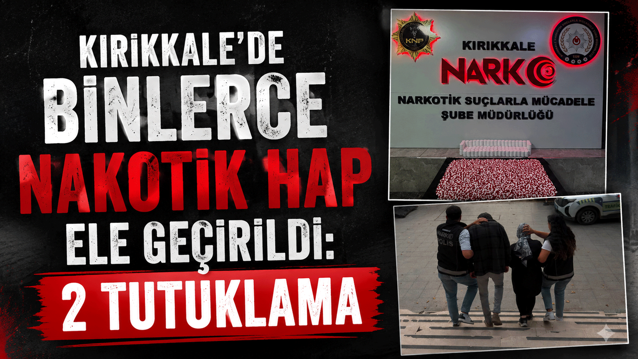 kirikkale’de-binlerce-nakotik-hap-ele-gecirildi:-2-tutuklama