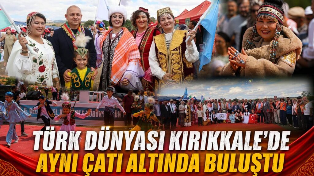 turk-dunyasi-kirikkale’de-ayni-cati-altinda-bulustu