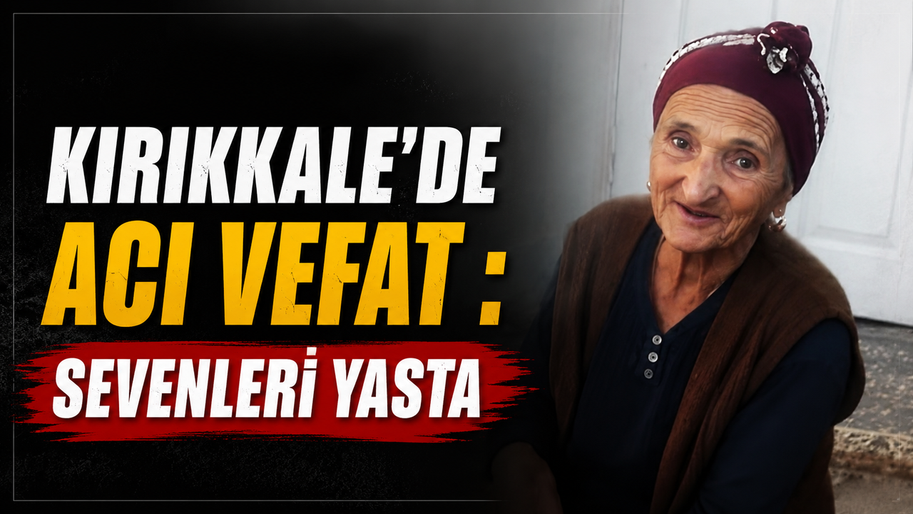 kirikkale’de-aci-vefat-:-sevenleri-yasta