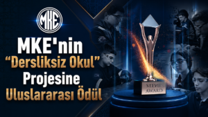 MKE’nin “Dersliksiz Okul” Projesine Uluslararası Ödül