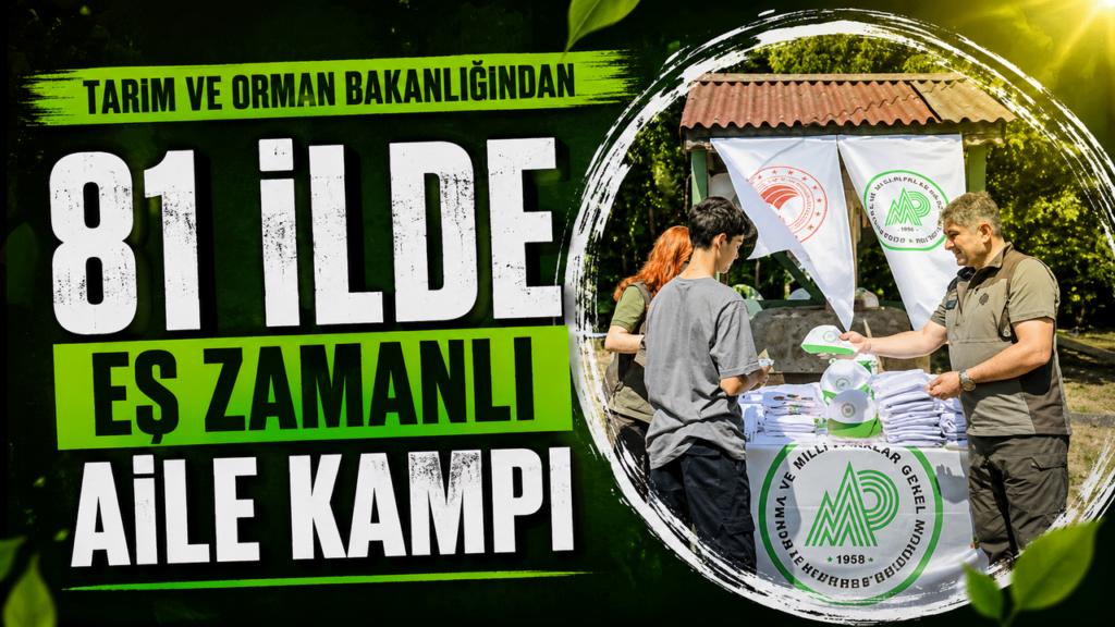 tarim-ve-orman-bakanligindan-81-ilde-es-zamanli-aile-kampi