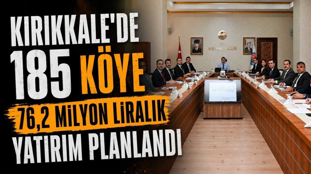 kirikkale’de-185-koye-76,2-milyon-liralik-yatirim-planlandi