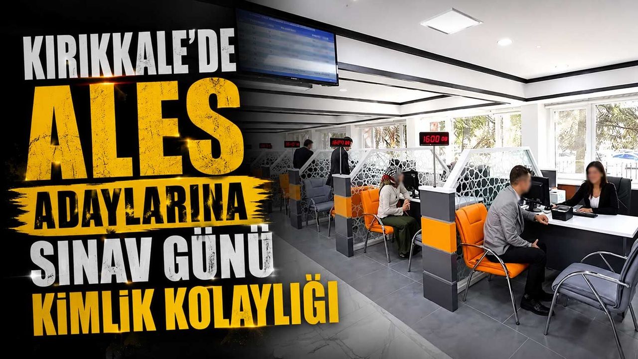 kirikkale’de-ales-adaylarina-sinav-gunu-kimlik-kolayligi