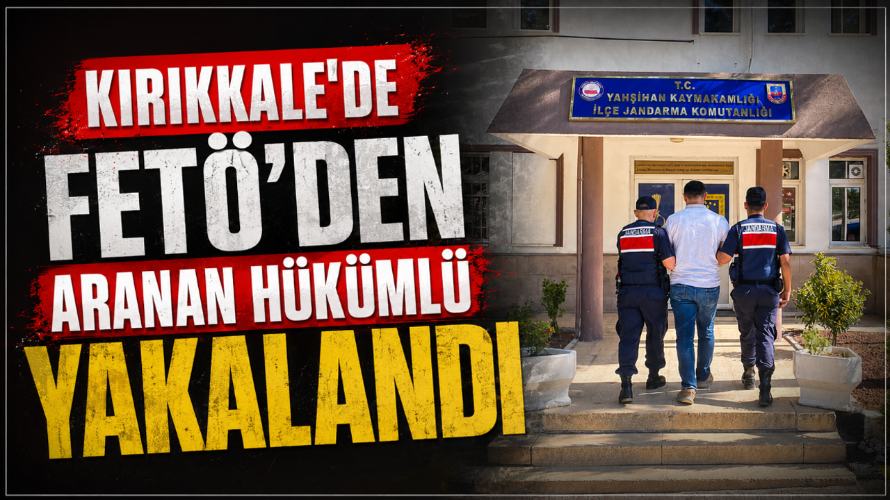 kirikkale’de-feto’den-aranan-hukumlu-yakalandi