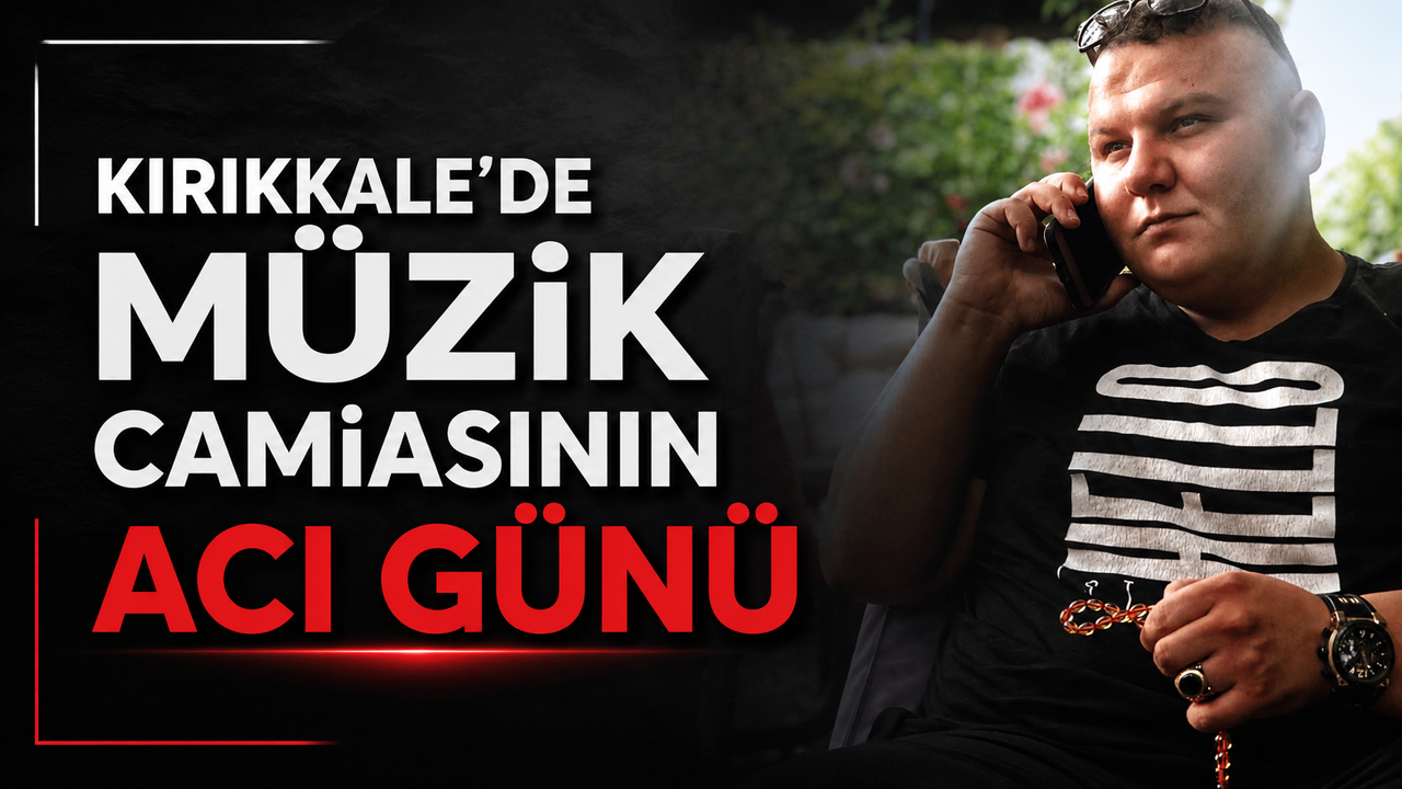 kirikkale’de-muzik-camiasinin-aci-gunu