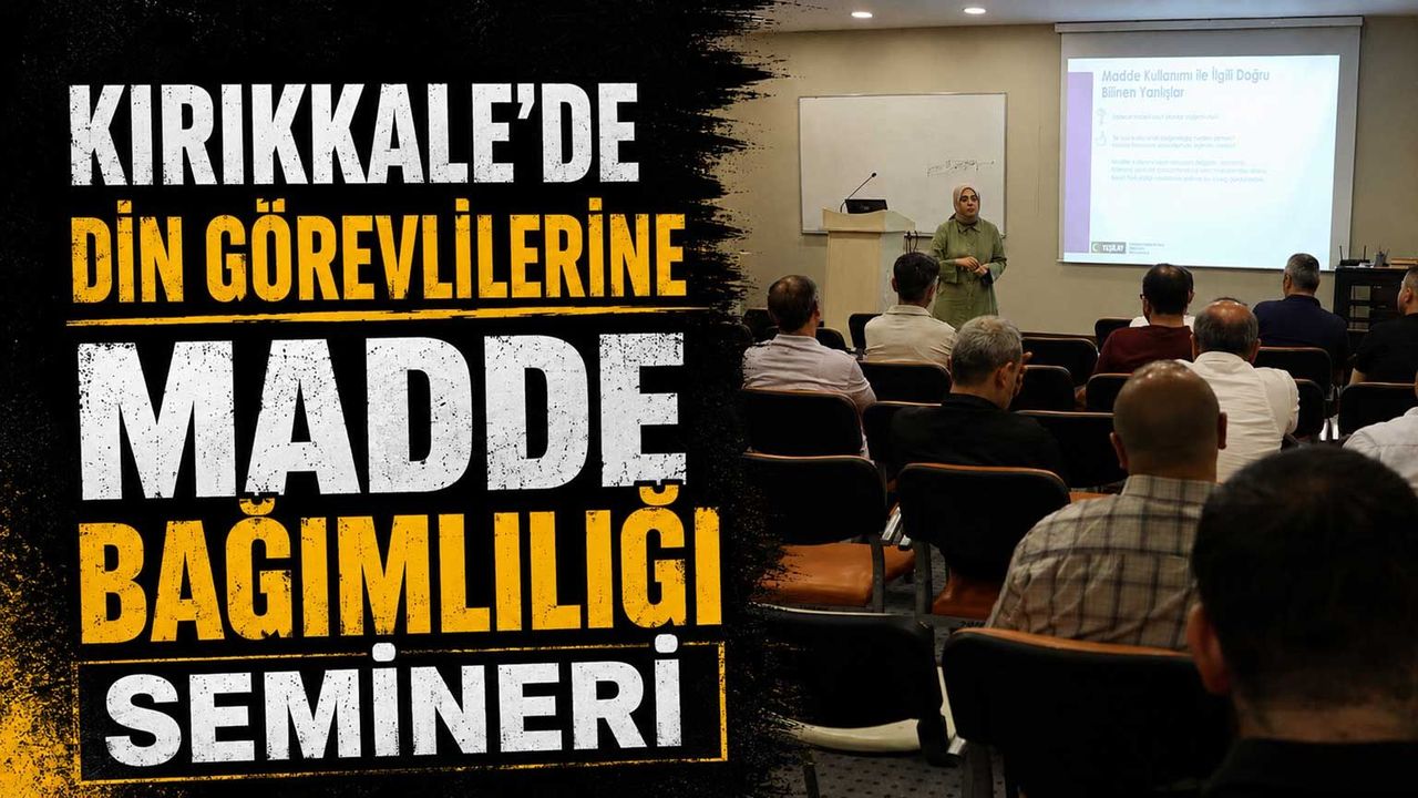 kirikkale’de-din-gorevlilerine-madde-bagimliligi-semineri