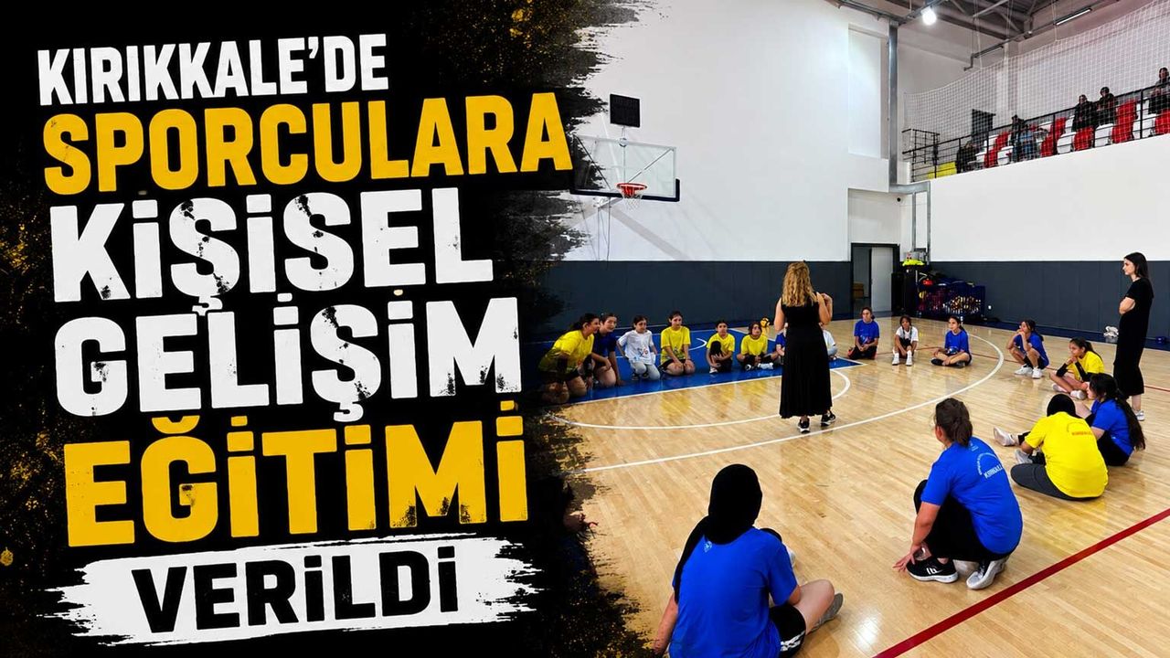 kirikkale’de-sporculara-kisisel-gelisim-egitimi-verildi