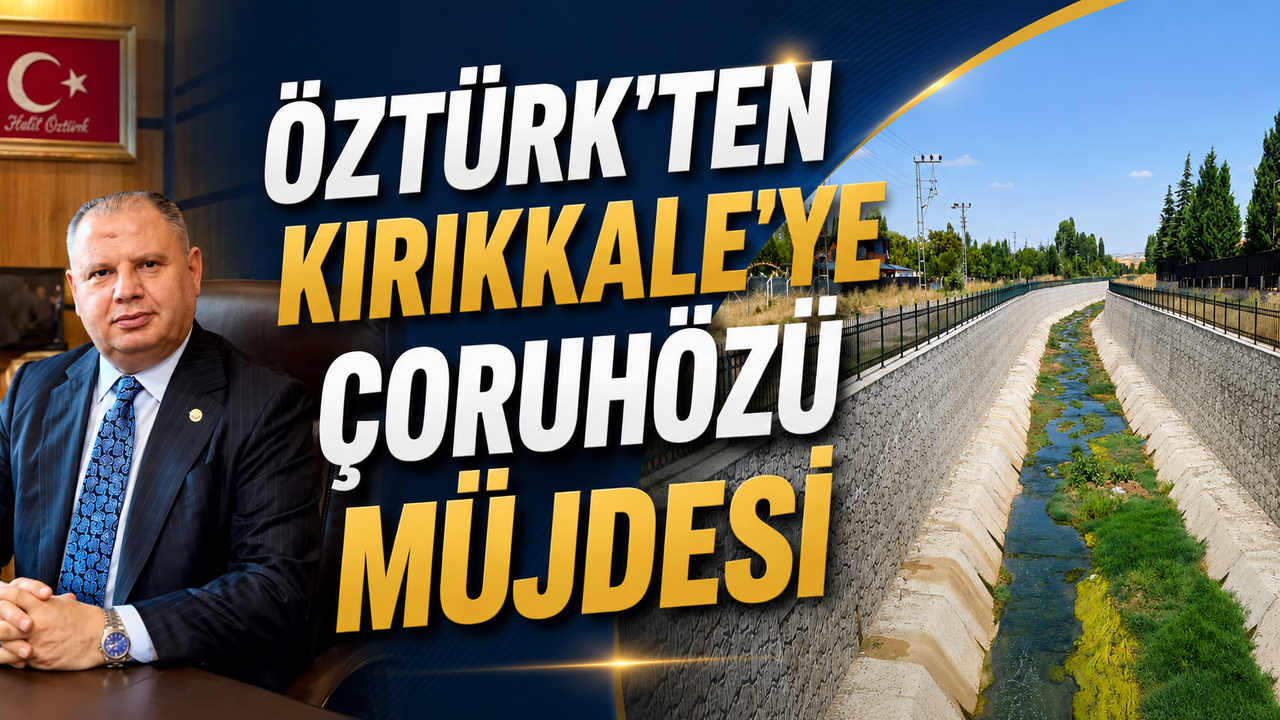 ozturk’ten-kirikkale’ye-coruhozu-mujdesi