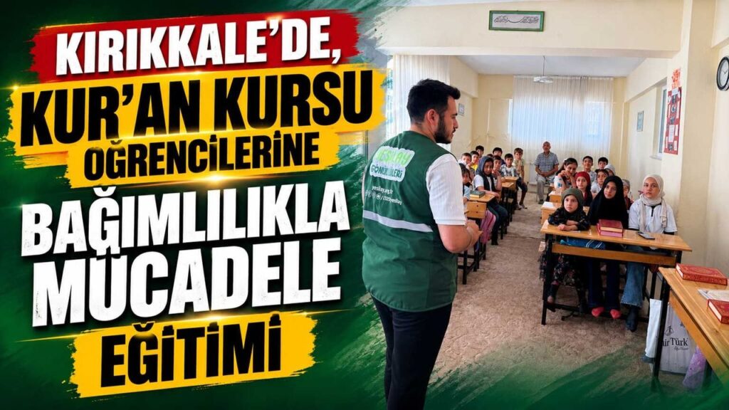 kirikkale’de,-kur’an-kursu-ogrencilerine-bagimlilikla-mucadele-egitimi