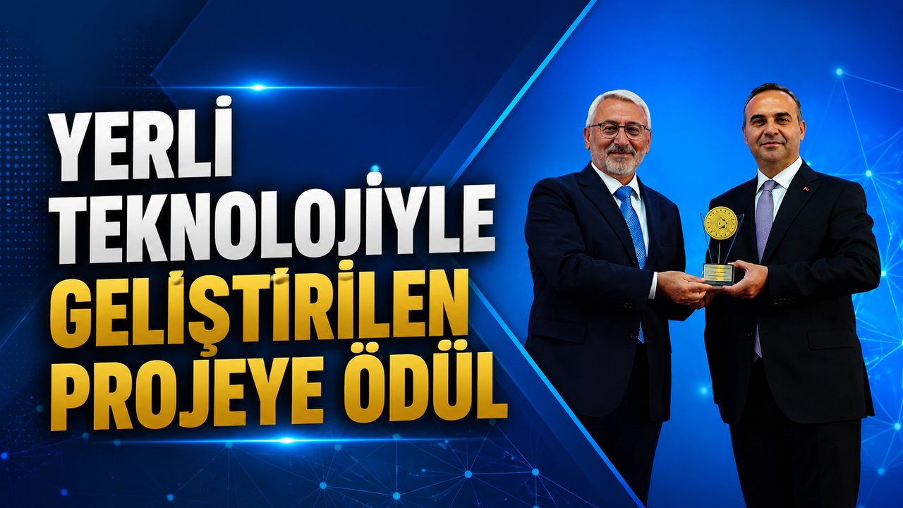 yerli-teknolojiyle-gelistirilen-projeye-odul