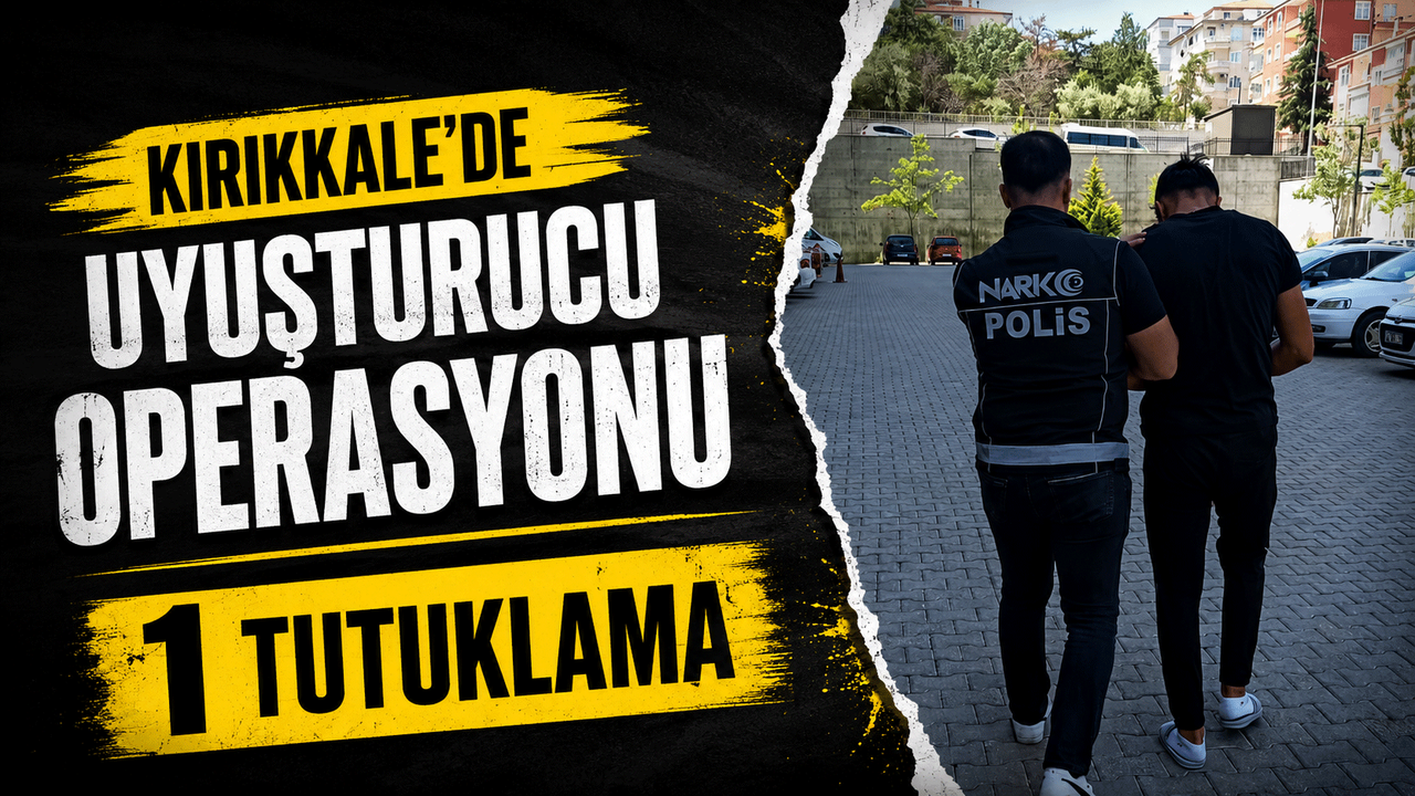 kirikkale’de-narkotik-madde-operasyonu:-1-tutuklama