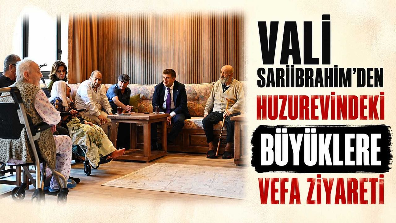 vali-sariibrahim’den-huzurevindeki-buyuklere-vefa-ziyareti