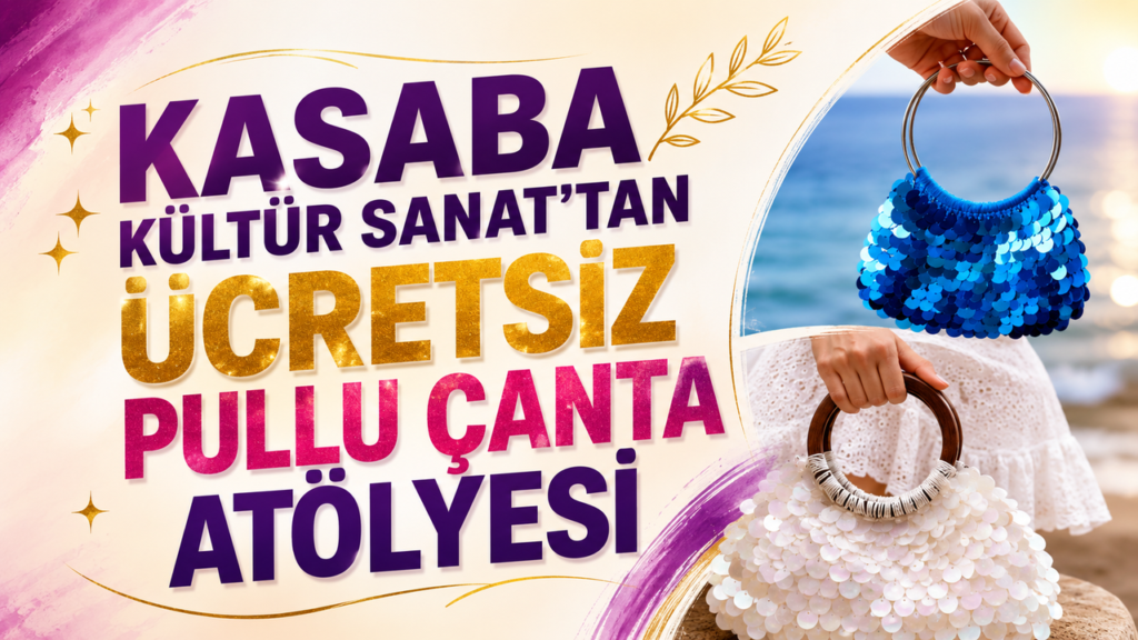 kasaba-kultur-sanat’tan-ucretsiz-pullu-canta-atolyesi