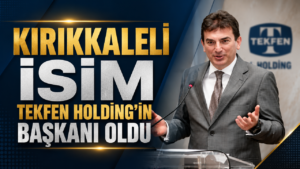 Kırıkkaleli İsim Tekfen Holding’in Başkanı Oldu