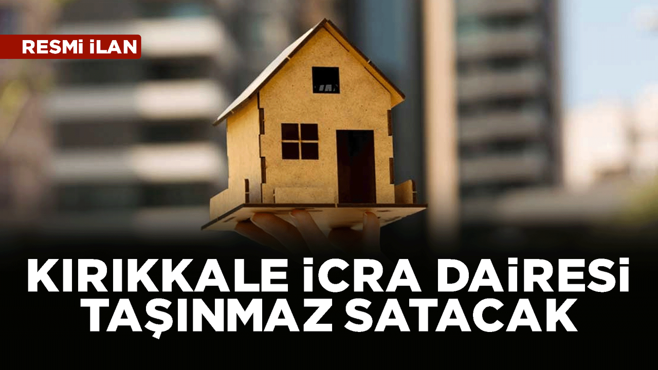 kirikkale-icra-dairesi-tasinmaz-satacak