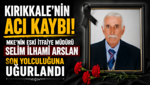 MKE’nin eski itfaiye müdürü Selim İlhami Arslan son yolculuğuna uğurlandı