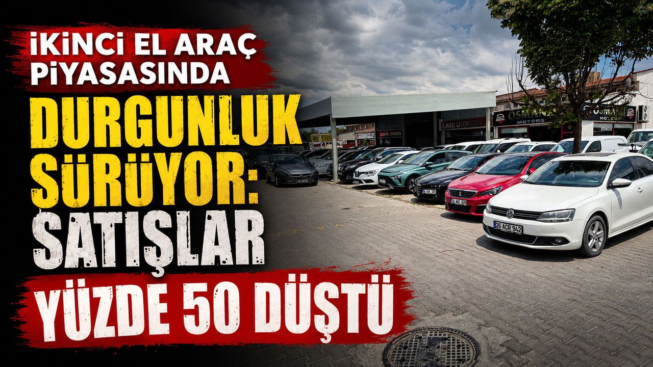 ikinci-el-arac-piyasasinda-durgunluk-suruyor:-satislar-yuzde-50-dustu