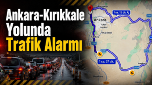 Ankara-Kırıkkale Yolunda Trafik Alarmı
