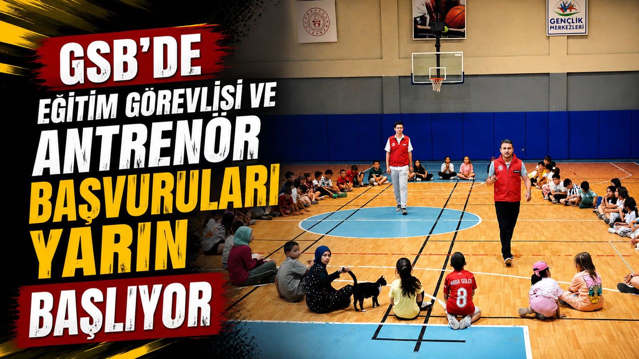 gsb’de-egitim-gorevlisi-ve-antrenor-basvurulari-basliyor